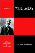 Souls of W. E. B. Du Bois: New Essays and Reflections