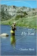 Fishing Small Streams with a Fly Rod