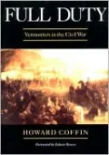 Full Duty: Vermonters in the Civil War