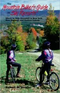 The Mountain Biker's Guide to Ski Resorts : Where to Ride Downhill in New York, New England, and Northeastern Canada