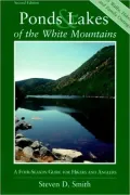 Ponds and Lakes of the White Mountains : A Four-Season Guide for Hikers and Anglers