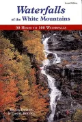 Waterfalls of the White Mountains: 30 Trips to 100 Waterfalls