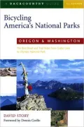 Bicycling America's National Parks: Oregon and Washington: The Best Road and Trail Rides from Crater Lake to Olympic National Park (2001)
