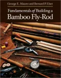 Fundamentals of Building a Bamboo Fly-Rod