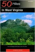 50 Hikes in West Virginia: From the Allegheny Mountains to the Ohio River
