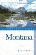 Montana: An Explorer's Guide