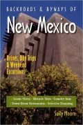 Backroads and Byways of New Mexico: Drives, Day Trips & Weekend Excursions