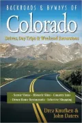 Backroads & Byways of Colorado: Drives, Day Trips & Weekend Excursions
