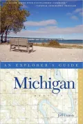 Michigan: An Explorer's Guide