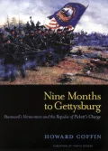 Nine Months to Gettysburg: Stannard's Vermonters and the Repulse of Pickett's Charge