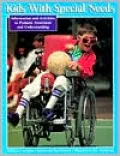 Kids with Special Needs: Information and Activities to Promote Awareness and Understanding