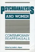 Psychoanalysis and Women: Contemporary Reappraisals