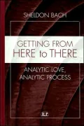 Getting from Here to There: Analytic Love, Analytic Process