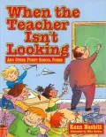 When the Teacher Isn't Looking