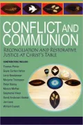 Conflict and Communion: Reconciliation and Restorative Justice at Christ's Table