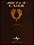 Jesus Christ Superstar: A Rock Opera