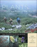 Plants from the Edge of the World: New Explorations in the Far East