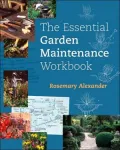 The Essential Garden Maintenance Workbook