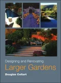 Designing and Renovating Larger Gardens