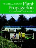 Practical Woody Plant Propagation For Nursery Growers