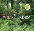 The Wild Garden: The Expanded Edition