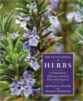 The Encyclopedia of Herbs: A Comprehensive Reference to Herbs of Flavor and Fragrance
