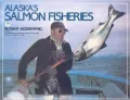 Alaska's Salmon Fisheries, Vol. 10