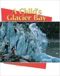 A Child's Glacier Bay