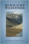 Midnight Wilderness: Journeys in Alaska's Arctic National Wildlife Refuge