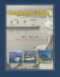 Crossing the Atlantic: The Romance of Transoceanic Cruising