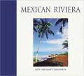 Mexican Riviera: Portrait of a Place