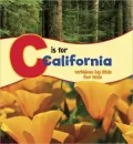 C Is for California: Written by Kids for Kids
