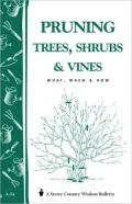 Pruning Trees, Shrubs and Vines: Storey Country Wisdom Bulletin A-54