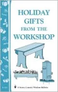Holiday Gifts from the Workshop
