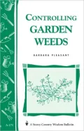 Controlling Garden Weeds: Storey Country Wisdom Bulletin A-171