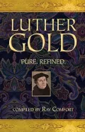 Luther Gold: Pure. Refined.