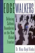 Edgewalkers: Defusing Cultural Boundaries on the New Global Frontier