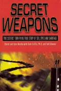 Secret Weapons: Two Sisters' Terrifying True Story of Sex, Spies and Sabotage
