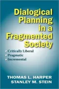 Dialogical Planning in a Fragmented Society