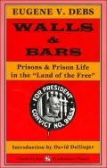Walls & Bars: Prisons And Prison Life in the Land of the Free