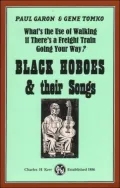 What's the Use of Walking If There's a Freight Train Going Your Way?: Black Hoboes & Their Songs
