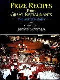Prize Recipes from Great Restaurants: The Western States