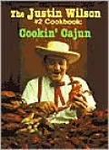 Justin Wilson Number Two Cookbook: Cookin' Cajun