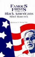 Book cover of Famous Firsts of Black Americans