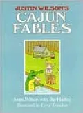 Justin Wilson's Cajun fables