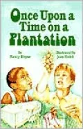 Once upon a Time on a Plantation