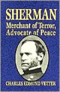 Sherman; Merchant of Terror, Advocate of Peace
