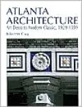 Atlanta Architecture Art Deco to Modern Classic, 1929-1959