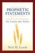 Prophetic Statements on Food Storage for Latter-Day Saints