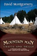 Mountain Man Crafts and Skills